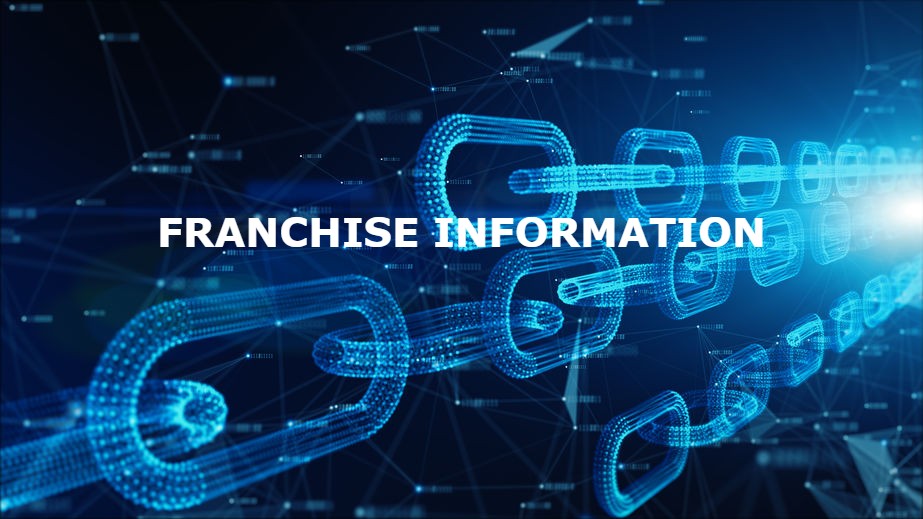 FRANCHISE INFORMATION